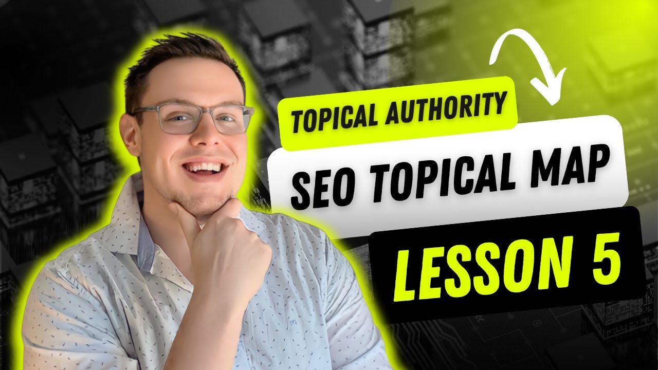 Lesson number five in the SEO Topical Maps course by Marc Möller