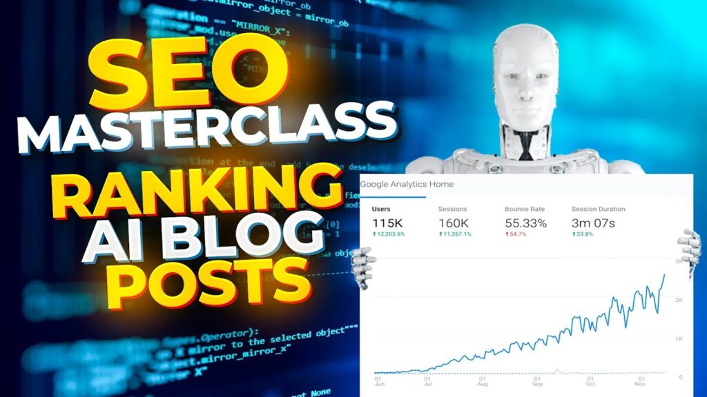 SEO Masterclass: How To Write  Rank AI Blog Posts on Google