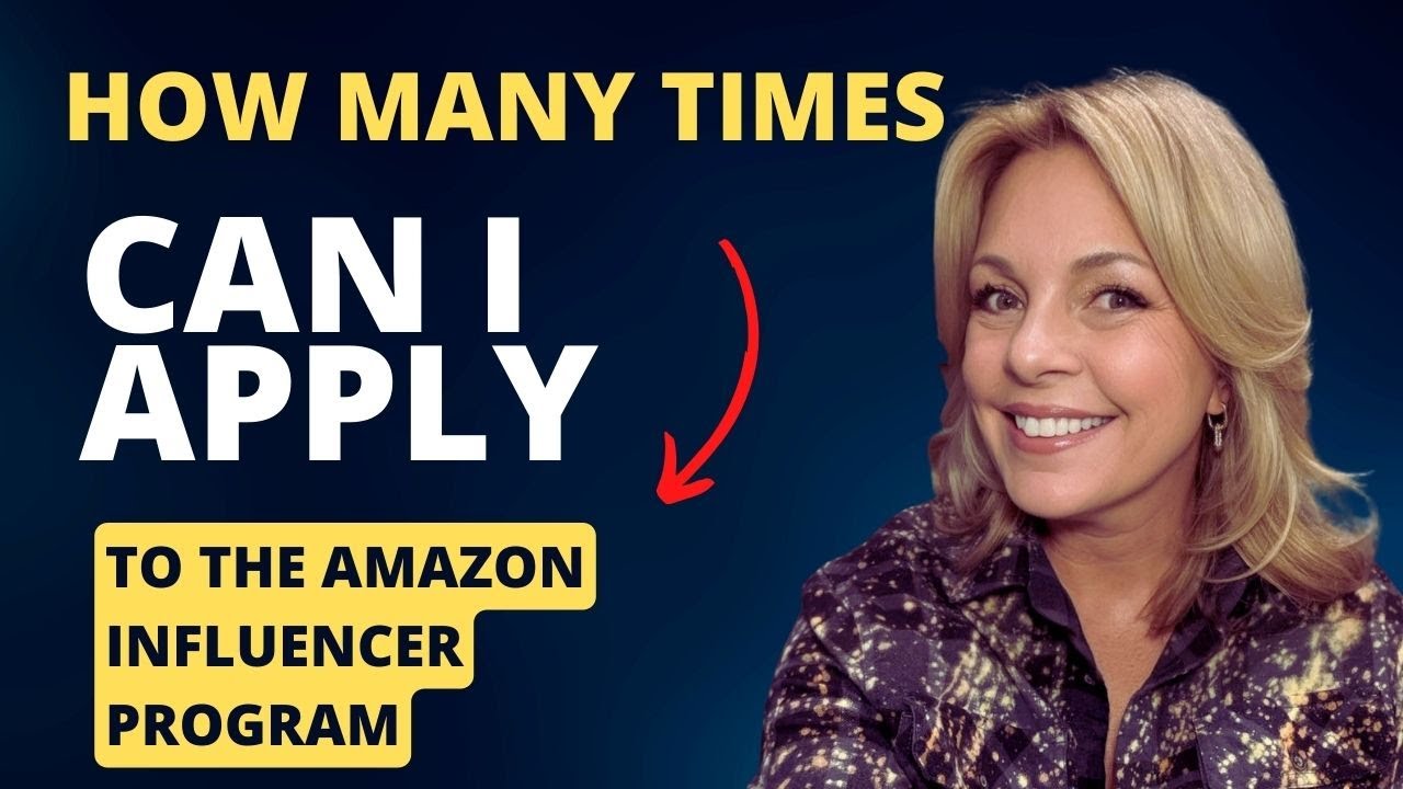 How Many Times Can You Apply To Become an Amazon Influencer?