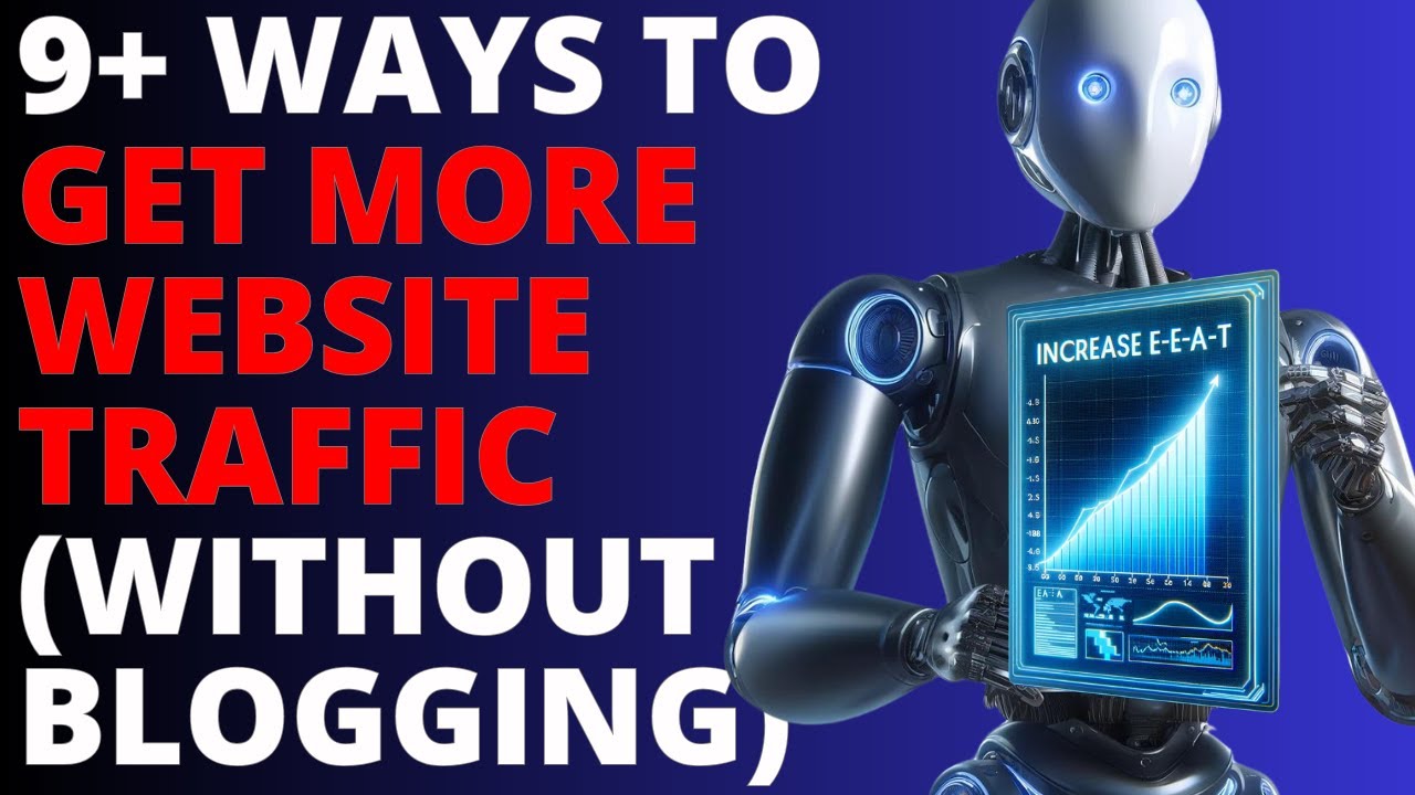 9 Powerful Strategies to Drive Website Traffic Without Writing Blog Posts